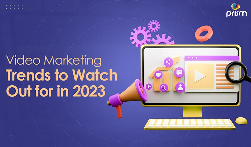 7 Video Marketing Trends for Explosive Growth in 2023