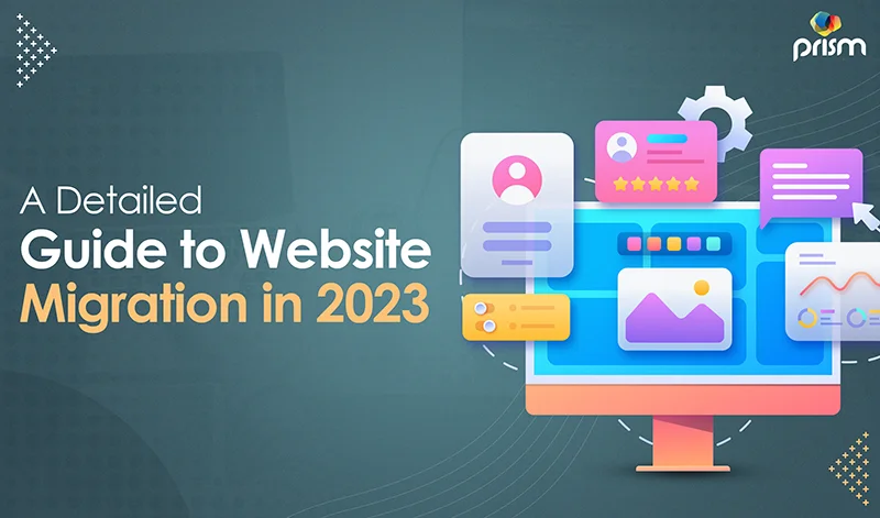 An Updated Guide to Website Migration in 2023