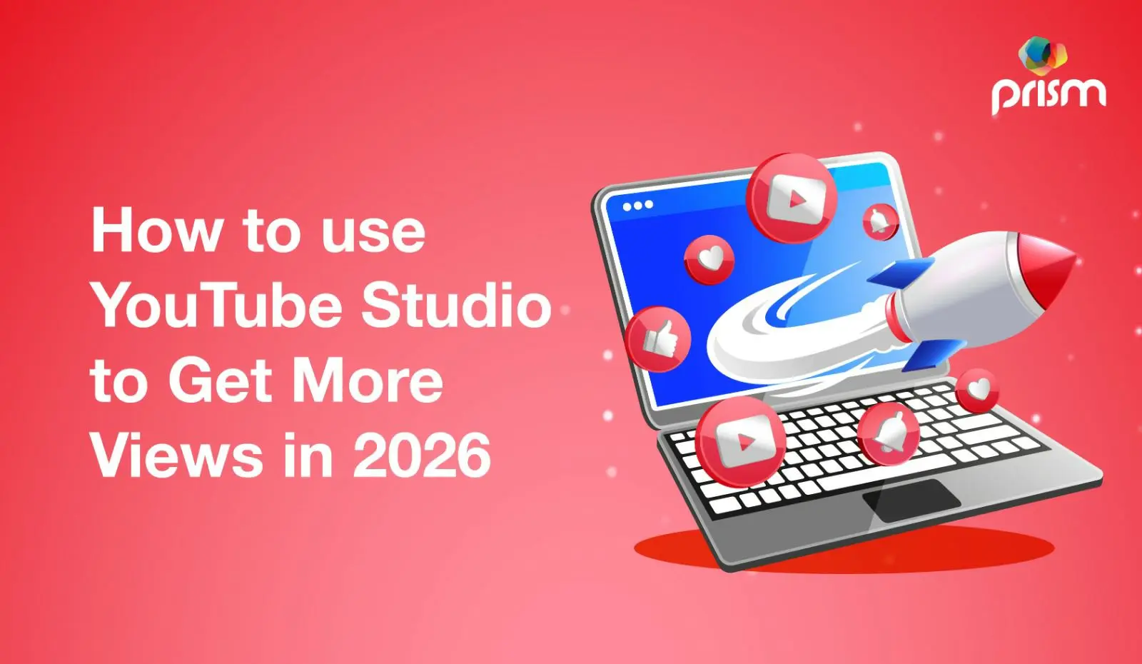 How to use YouTube Studio to get more views in 2026 with content optimization and analytics