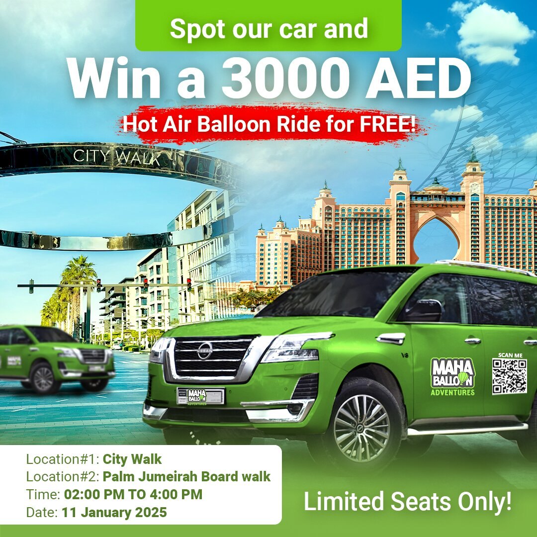 Maha Balloon Adventures – spot our car at City Walk and Palm Jumeirah Boardwalk Dubai